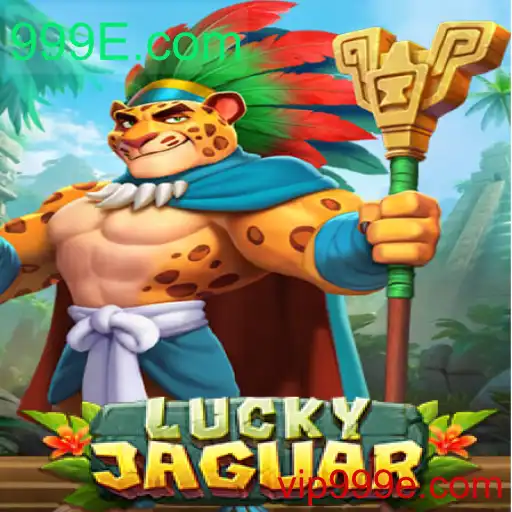 LuckyJaguar: Descubra o Fascinante Mundo do Jogo com 999E.com